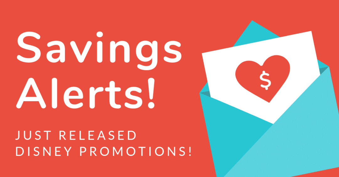Savings Alert, Disney World Special Offers Savings Alert, Disney World Special Offers